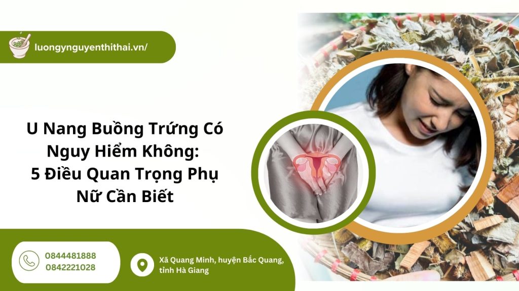 u nang buồng trứng có nguy hiểm không​
