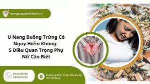 u nang buồng trứng có nguy hiểm không​